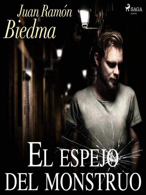 Title details for El espejo del monstruo by Juan Ramón Biedma - Wait list